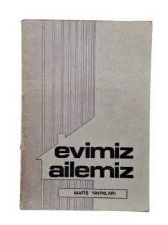EVİMİZ AİLEMİZ