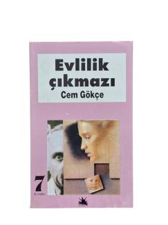 EVLİLİK ÇIKMAZI