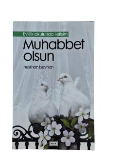 EVLİLİK OKULUNDA İLETİŞİM MUHABBET OLSUN