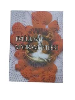 EVLİLİK VE MAHREMİYETLERİ