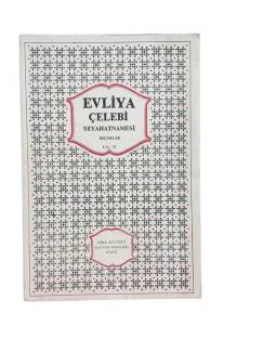 EVLİYA ÇELEBİ SEYAHATNAMESİ'NDEN SEÇMELER 2. CİLT