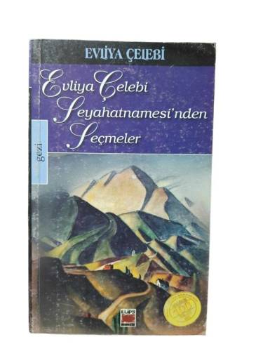 EVLİYA ÇELEBİ SEYAHATNAMESİ'NDEN SEÇMELER - 0