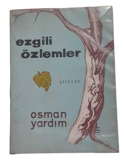 EZGİLİ ÖZLEMLER