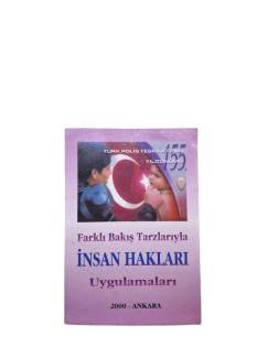 FARKLI BAKIŞ TARZLARIYLA İNSAN HAKLARI UYGULAMALARI
