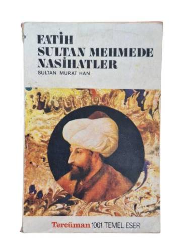FATİH SULTAN MEHMEDE NASİHATLER - 0