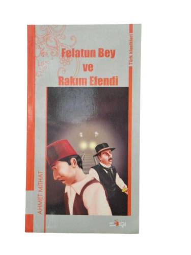 FELATUN BEY VE RAKIM EFENDİ - 0