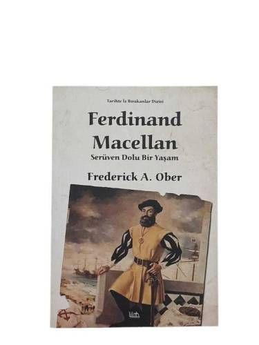 FERDİNAND MACELLAN SERÜVEN DOLU BİR YAŞAM - 0