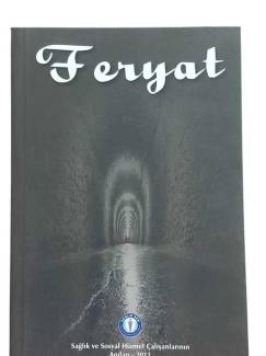 FERYAT SAĞLIK VE SOSYAL HİZMET ÇALIŞANLARININ ANILARI 2011