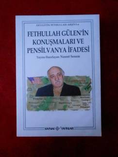 FETHULLAH GÜLEN'İN KONUŞMALARI VE PENSİLVANYA İFADESİ