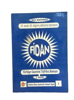 FİDAN TÜRKİYE GAZETESİ TEFRİKA ROMANI
