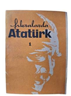 FIKRALARDA ATATÜRK - 1
