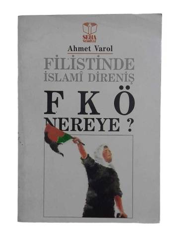 FİLİSTİNDE İSLAMİ DİRENİŞ FKÖ NEREYE - 0
