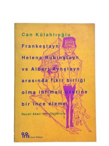 FRANKEŞTAYN HELENA RUBİNŞTAN VE ALBERT AYNŞTAYN ARASINDA FİKİR BİRİLĞİ OLMA İHTİMALİ ÜZERİNE BİR İNC - 0