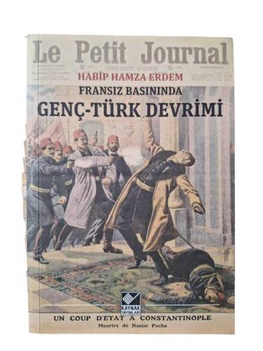 FRANSIZ BASININDA GENÇ TÜRK DEVRİMİ - 0