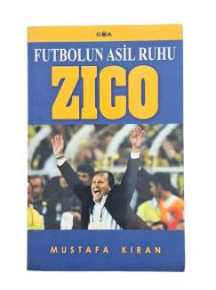 FUTBOLUN ASİL RUHU ZICO