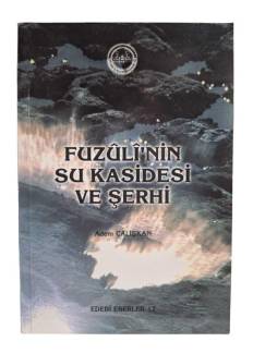 FUZULİ'NİN SU KASİDESİ VE ŞERHİ