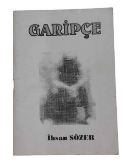 GARİPÇE ( İMZALI )