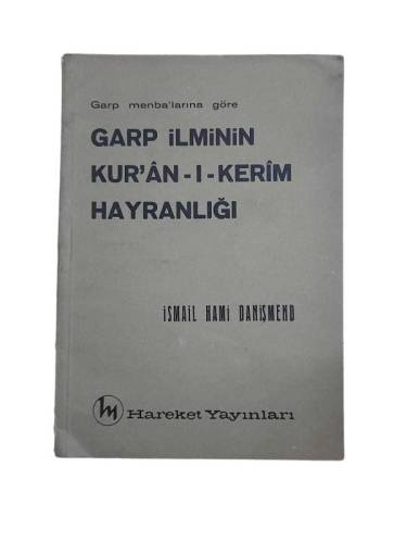 GARP MENBA'LARINA GÖRE GARP İLMİNİN KUR'AN-I-KERİM HAYRANLIĞI - 0