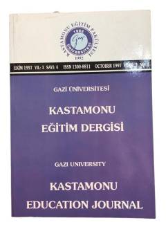 GAZİ ÜNİVERSİTESİ KASTAMONU EĞİTİM DERGİSİ YIL:3 SAYI:4 EKİM 1997