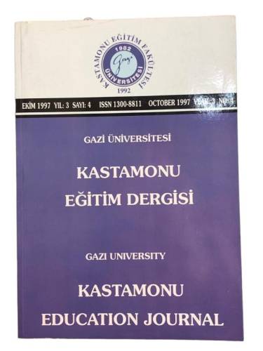 GAZİ ÜNİVERSİTESİ KASTAMONU EĞİTİM DERGİSİ YIL:3 SAYI:4 EKİM 1997 - 0