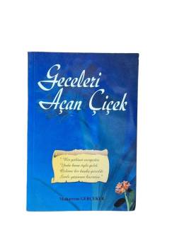 GECELERİ AÇAN ÇİÇEK