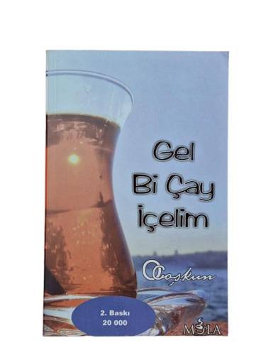 GEL Bİ ÇAY İÇELİM - 0