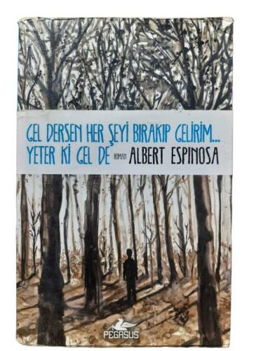 GEL DERSEN HER ŞEYİ BIRAKIP GELİRİM YETER Kİ GEL DE - 0