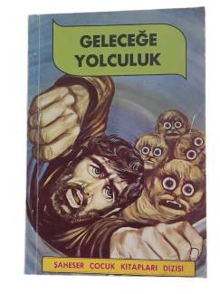 GELECEĞE YOLCULUK