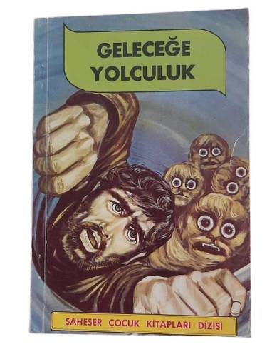 GELECEĞE YOLCULUK - 0
