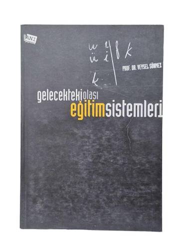GELECEKTEKİ OLASI EĞİTİM SİSTEMLERİ - 0