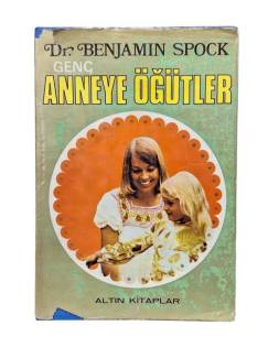 GENÇ ANNEYE ÖĞÜTLER