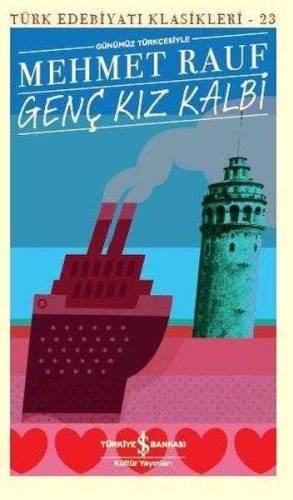 GENÇ KIZ KALBİ - TÜRK EDEBİYATI KLASİKLERİ - 0