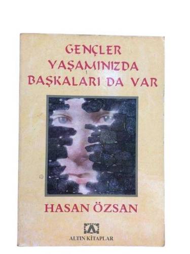 GENÇLER YAŞAMINIZDA BAŞKALARI DA VAR - 0