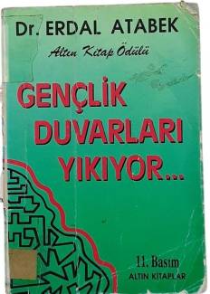 GENÇLİK DUVARLARI YIKIYOR