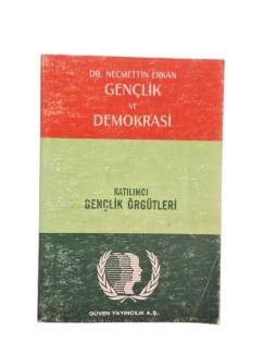 GENÇLİK VE DEMOKRASİ - KATILIMCI GENÇLİK ÖRGÜTLERİ (İMZALI)