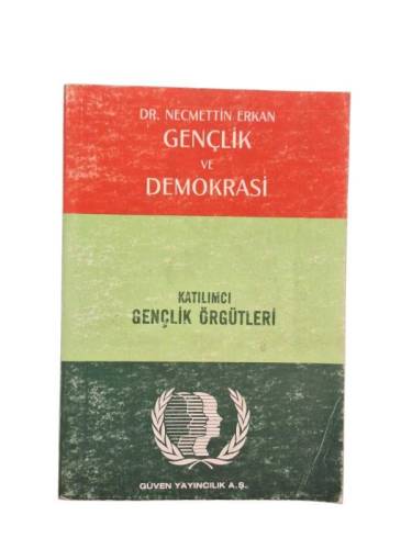 GENÇLİK VE DEMOKRASİ - KATILIMCI GENÇLİK ÖRGÜTLERİ (İMZALI) - 0