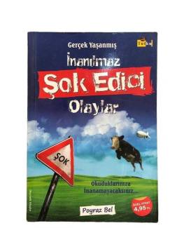 GERÇEK YAŞANMIŞ İNANILMAZ ŞOK EDİCİ OLAYLAR