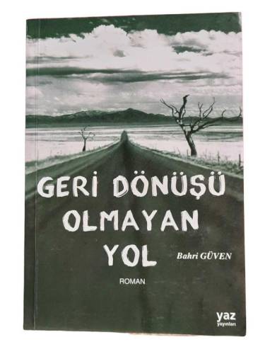 GERİ DÖNÜŞÜ OLMAYAN YOL İTHAFLI-İMZALI - 0