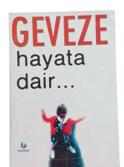GEVEZE HAYATA DAİR