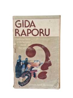 GIDA RAPORU - YEDİKLERİMİZ İÇTİKLERİMİZ HELÂL Mİ HARAM MI?