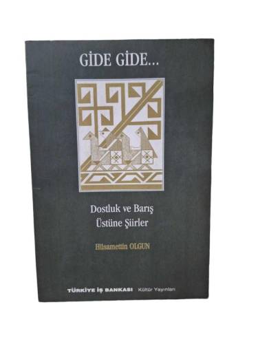 GİDE GİDE DOSTLUK VE BARIŞ ÜSTÜNE ŞİİRLER - 0