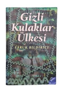 GİZLİ KULAKLAR ÜLKESİ