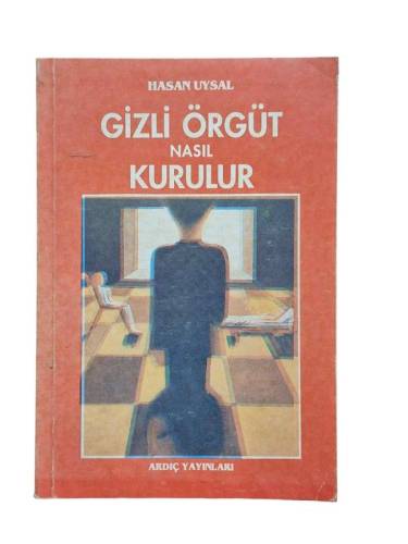 GİZLİ ÖRGÜT NASIL KURULUR - 0