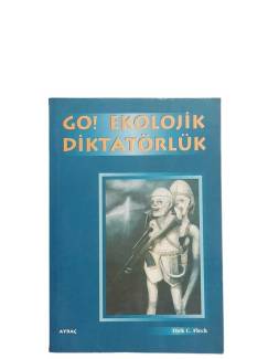 GO! EKOLOJİK DİKTATÖRLÜK