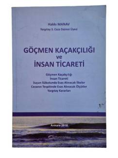 GÖÇMEN KAÇAKÇILIĞI VE İNSAN TİCARETİ