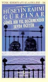 GÖNÜL BİR YEL DEĞİRMENİDİR - TÜRK EDEBİYATI KLASİKLERİ