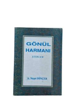 GÖNÜL HARMANI ŞİİRLER