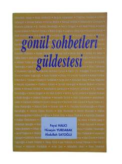 GÖNÜL SOHBETLERİ - GÜLDESTESİ
