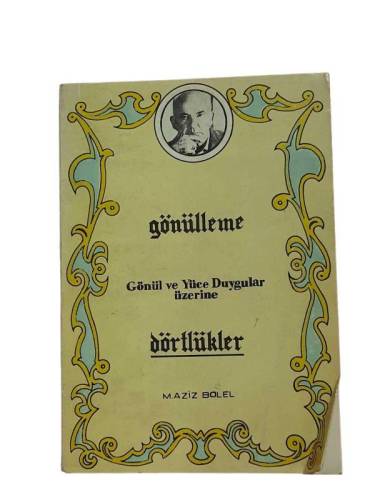 GÖNÜLLEME ( GÖNÜL VE YÜCE DUYGULAR ÜZERİNE DÖRTLÜKLER ) - 0