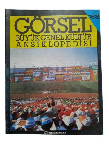 GÖRSEL BÜYÜK GENEL KÜLTÜR ANSİKLOPEDİSİ / SAYI 168 - 0